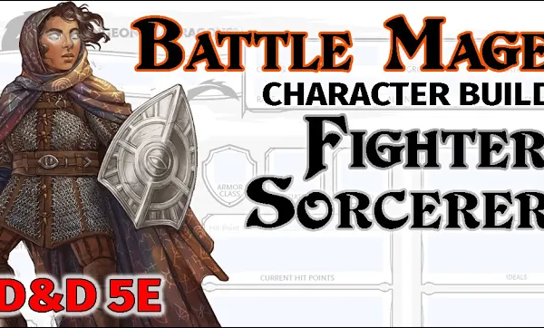 D&D 5E Battle Mage Character Build